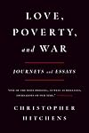 Love, Poverty, and War: Journeys and Essays