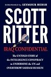 Iraq Confidential: The Untold Story of the Intelligence Conspiracy to Undermine the UN and Overthrow Saddam Hussein