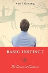 Basic Instinct: The Genesis of Behavior