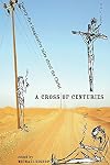 A Cross of Centuries: Twenty-five Imaginative Tales About the Christ