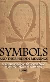 Symbols: And Their Hidden Meanings