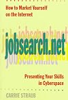 How to Market Yourself on the Internet: Jobsearch (Crisp Professional Series)