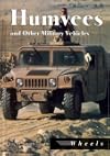 Humvees and Other Military Vehicles (Wheels)