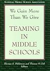 We Gain More Than We Give: Teaming in Middle Schools