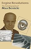 Engine Revolutions: The Autobiography of Dr. Max Bentele (Sae Historical Series)
