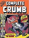 The Complete Crumb Comics Vol. 14: The Early '80s & Weirdo Magazine