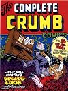 The Complete Crumb Comics Vol. 16: The Mid-1980s, More Years of Valiant Struggle