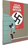 I Killed Adolf Hitler