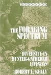 The Foraging Spectrum: Diversity in Hunter-Gatherer Lifeways