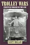 Trolley Wars: Streetcar Workers on the Line