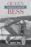 Queen Bess Daredevil Aviator