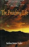The Preaching Life: Celebrating God's Presence in the World