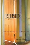 Disclosures: Conversations Gay and Spiritual