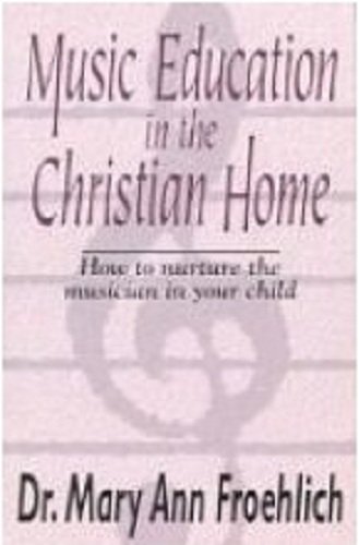 Cover of Music education in the Christian home