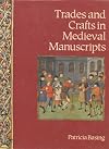 Trades and Crafts in Medieval Manuscripts