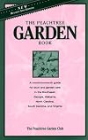 The Peachtree Garden Book: Gardening in the Southeast
