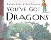You've Got Dragons