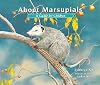 About Marsupials: A Guide for Children