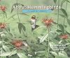 About Hummingbirds: A Guide for Children