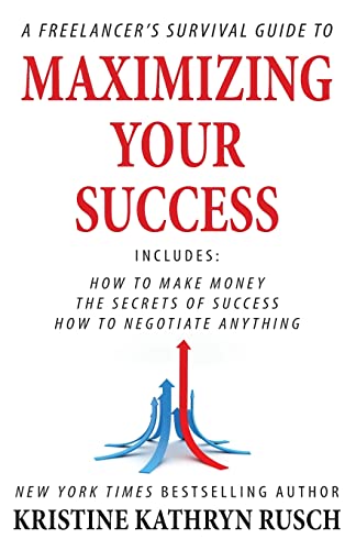 A Freelancer's Survival Guide to Maximizing Your Success book cover