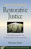 The Little Book of Restorative Justice