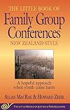 The Little Book of Family Group Conferences: New Zealand Style (Little Books of Justice & Peacebuilding Series)