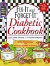 Fix-It and Forget-It Diabetic Cookbook: Slow-Cooker Favorites to Include Everyone!