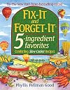 Fix-It and Forget-It 5 Ingredient Favorites: Comforting Slow-Cooker Recipes