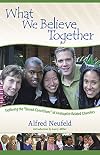 What We Believe Together