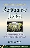 The Little Book Of Restorative Justice Revised And Updated Justice And Peacebuilding
