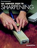 The Complete Guide To Sharpening Fine Woodworking