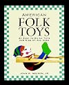 American Folk Toys: Easy-to-Build Toys for Kids of All Ages