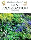 The Complete Book of Plant Propagation