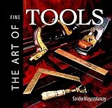 The Art Of Fine Tools