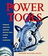 Power Tools: An Electrifying Celebration and Grounded Guide