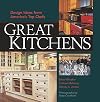 Great Kitchens: Design Ideas from America's Top Chefs