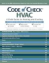 Code Check: HVAC: A Field Guide to Heating and Cooling