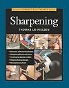 Taunton's Complete Illustrated Guide to Sharpening