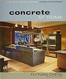 Concrete At Home Innovative Forms And Finishes Floors Walls Fireplaces Countertops