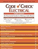 Code Check Electrical An Illustrated Guide To Wiring A Safe House 4th Edition