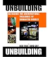 Unbuilding: Salvaging the Architectural Treasures of Unwanted Houses