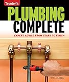 Plumbing Complete Expert Advice From Start To Finish