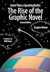 Faster Than a Speeding Bullet: The Rise of the Graphic Novel