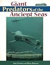 Giant Predators of the Ancient Seas (Southern Fossil Discoveries)