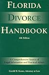 Florida Divorce Handbook: A Comprehensive Source of Legal Information and Practical Advice (Florida Divorce Handbook: A
