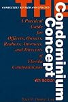 The Condominium Concept: A Practical Guide for Officers, Owners and Directors of Florida Condominiums