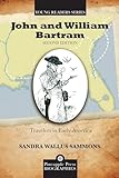 John And William Bartram Travelers In Early America Pineapple Press Young Reader Biographies