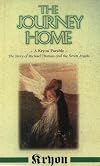 The Journey Home: A Kryon Parable, The Story of Michael Thomas and the Seven Angels