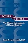 Power vs. Force - David R. Hawkins