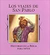 Los viajes de San Pablo (Historias de la Biblia para niños) (Spanish Edition)